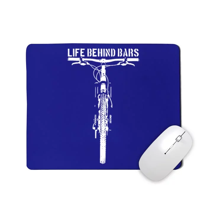 Life Behind Bars Mountain Bike Gift Mousepad