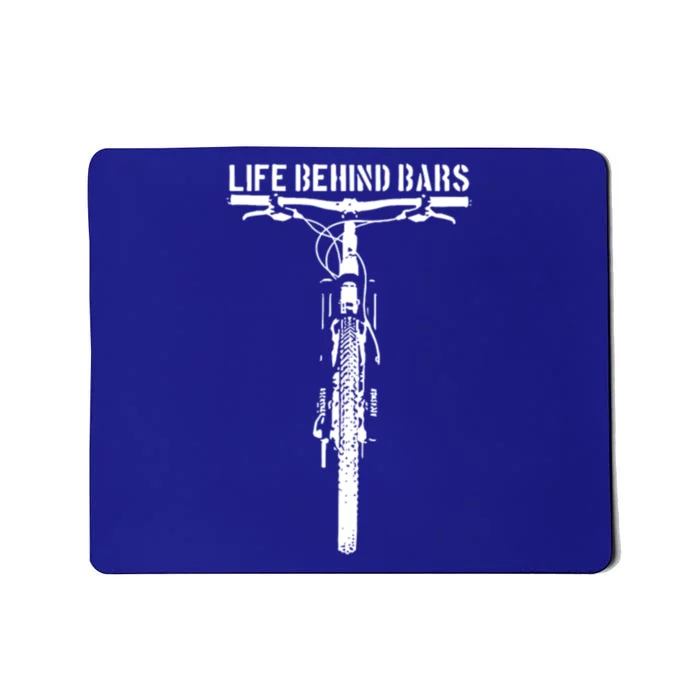 Life Behind Bars Mountain Bike Gift Mousepad