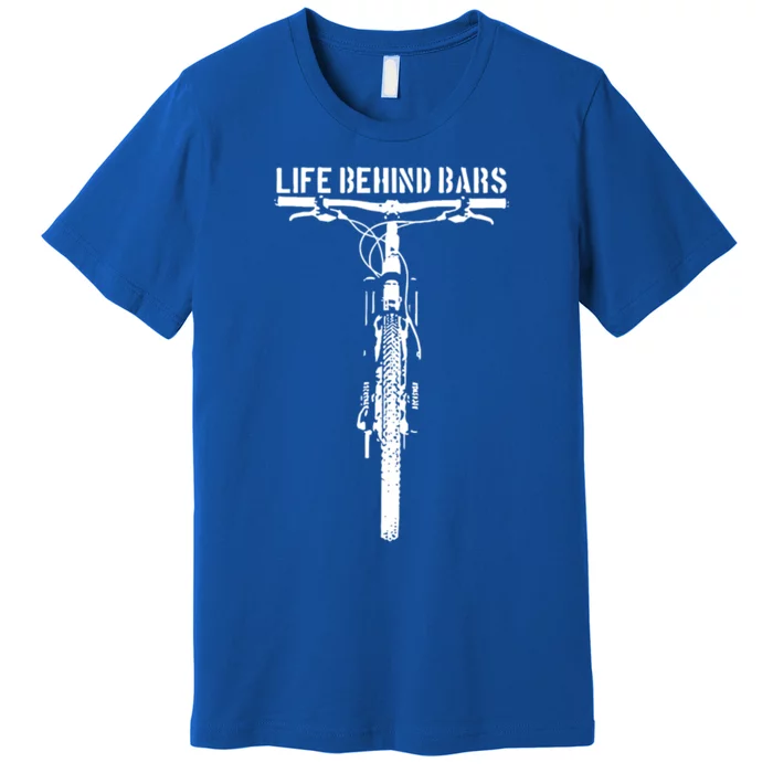 Life Behind Bars Mountain Bike Gift Premium T-Shirt