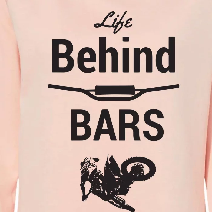 Life Behind Bars Brap Dirt Bike Motocross Womens California Wash Sweatshirt