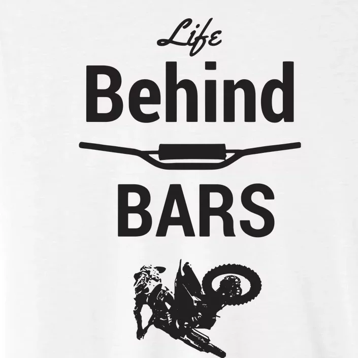 Life Behind Bars Brap Dirt Bike Motocross ChromaSoft Performance T-Shirt