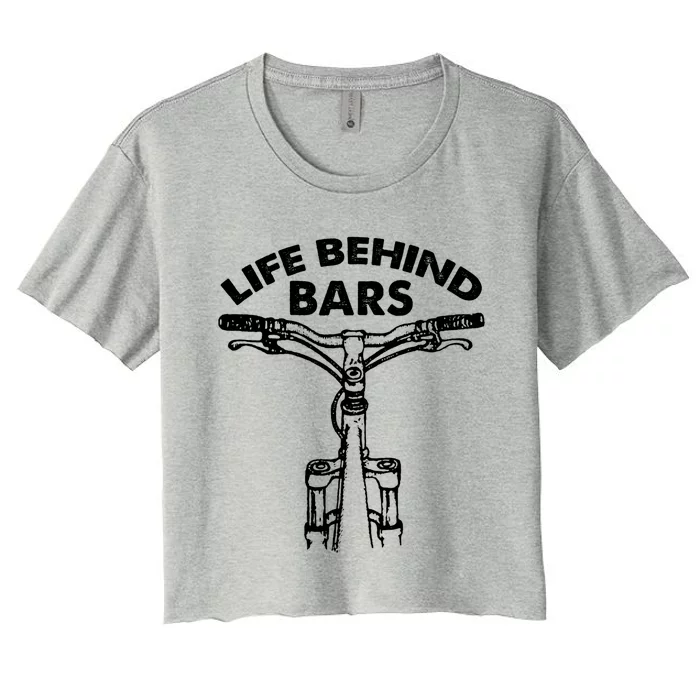 Life Behind Bars Mountainbike Gift Meaningful Gift Women's Crop Top Tee