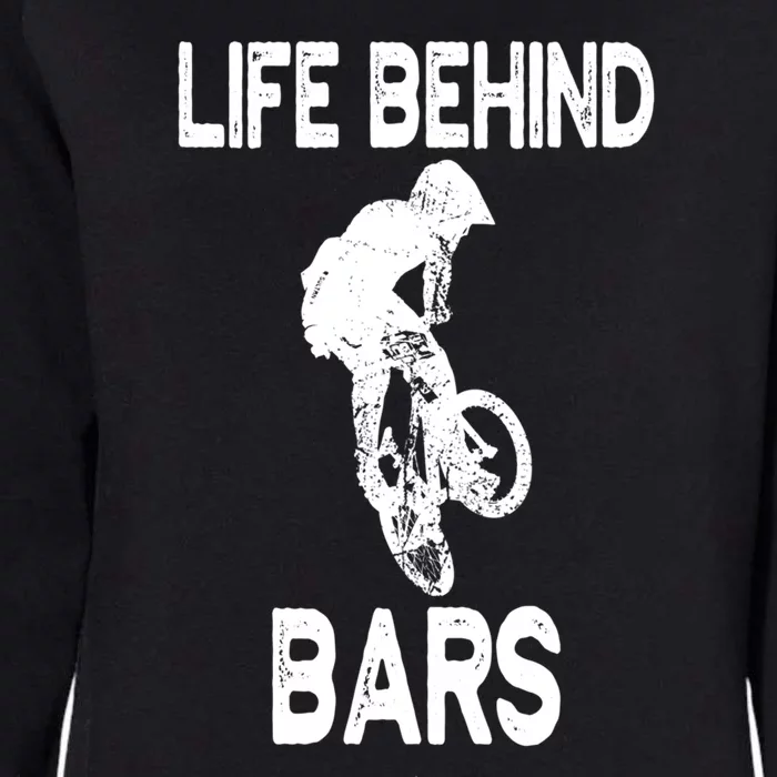 Life Behind Bars Great Gift Bmx Gift Meaningful Gift Womens California Wash Sweatshirt