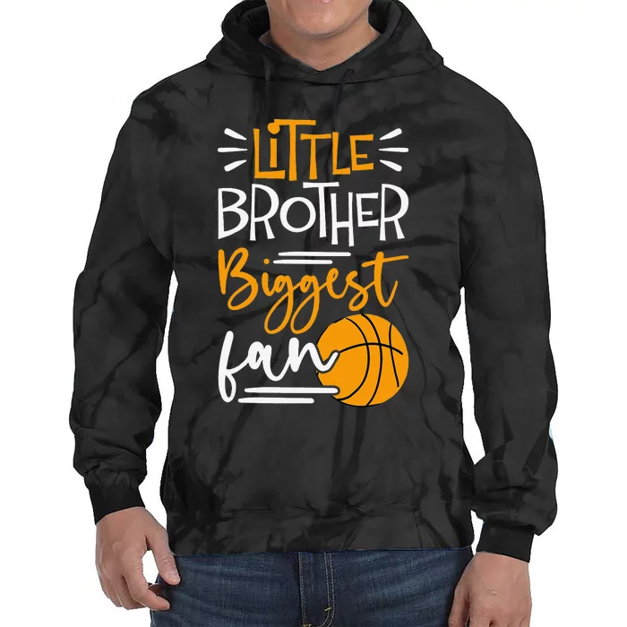 Little Brother Biggest Fan Basketball Basketball Tie Dye Hoodie