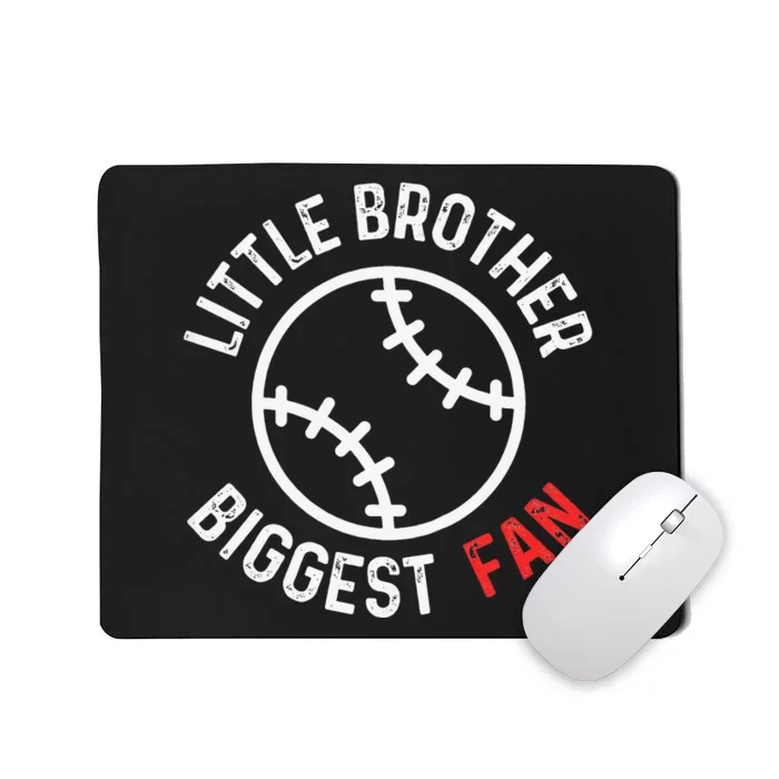 Little Brother Biggest Fan Baseball Season Mousepad