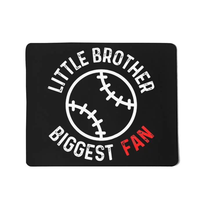 Little Brother Biggest Fan Baseball Season Mousepad