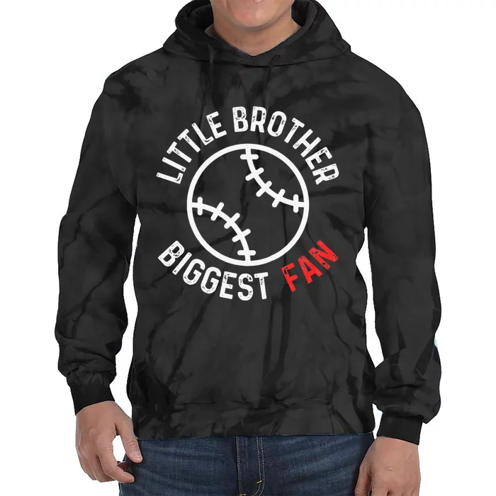 Little Brother Biggest Fan Baseball Season Tie Dye Hoodie