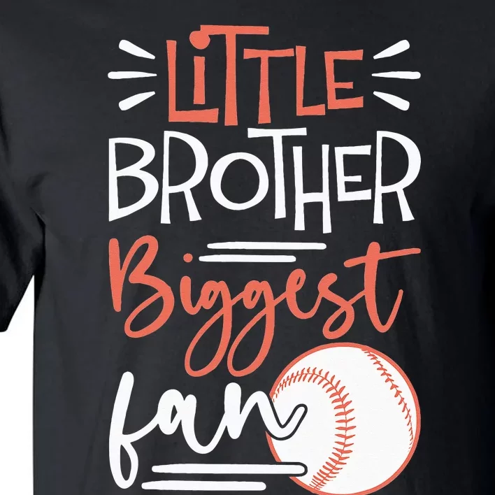 Little Brother Biggest Fan Baseball Season Tall T-Shirt