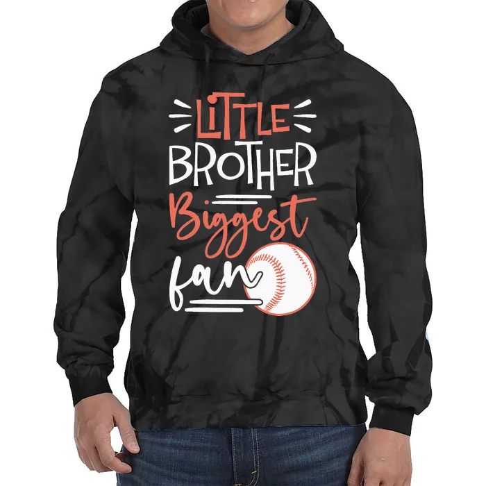 Little Brother Biggest Fan Baseball Season Tie Dye Hoodie