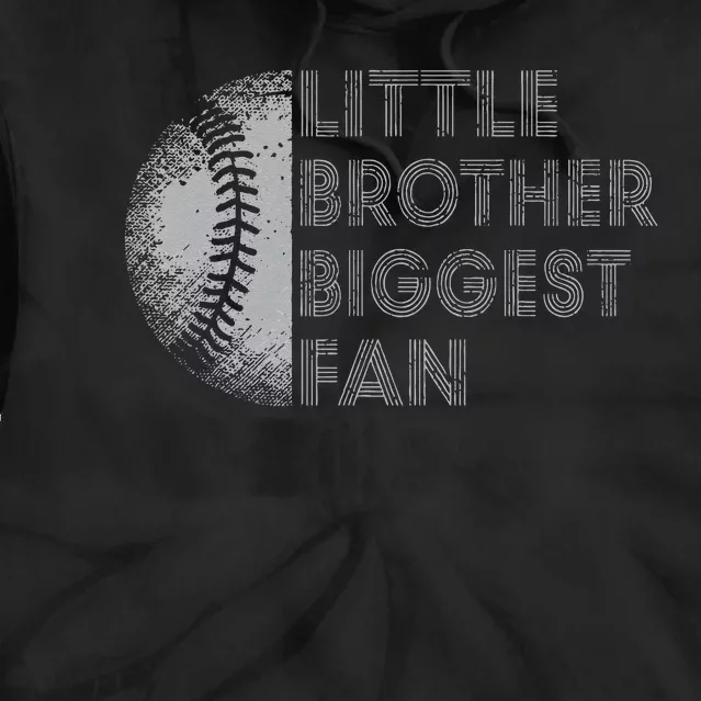 Little Brother Biggest Fan Baseball Season Gift Tie Dye Hoodie