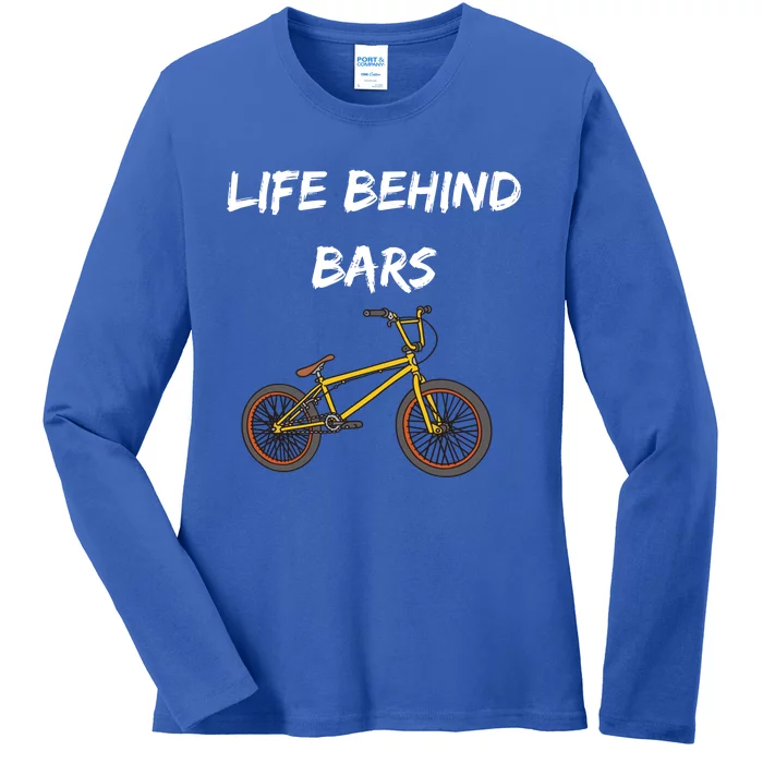 Life Behind Bars Bmx Gift Ladies Long Sleeve Shirt