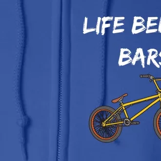 Life Behind Bars Bmx Gift Full Zip Hoodie