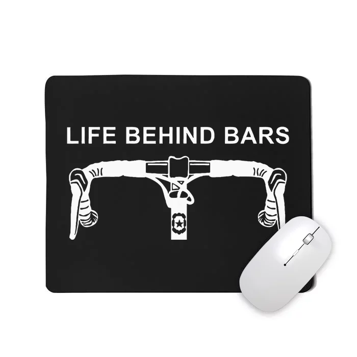 Life Behind Bars Funny Cycling Biking Mousepad