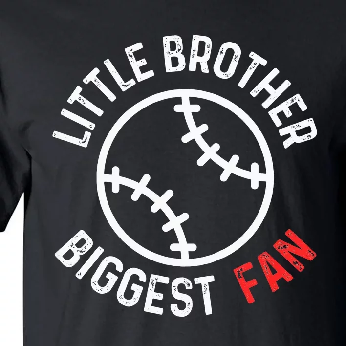 Little Brother Biggest Fan Baseball Season Tall T-Shirt