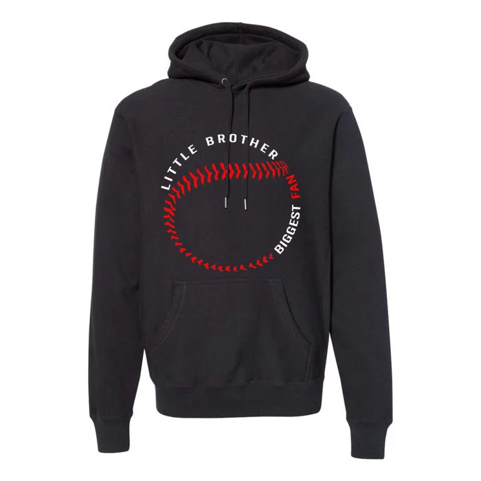 Little Brother Biggest Fan Baseball Season For Premium Hoodie