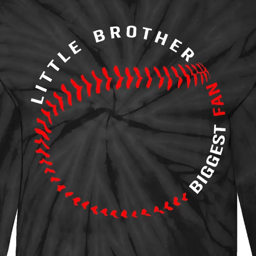 Little Brother Biggest Fan Baseball Season For Tie-Dye Long Sleeve Shirt