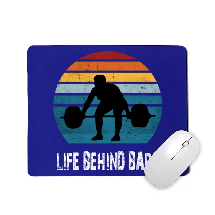 Life Behind Bars Funny Powerlifting Weightlifting Vintage Meaningful Gift Mousepad