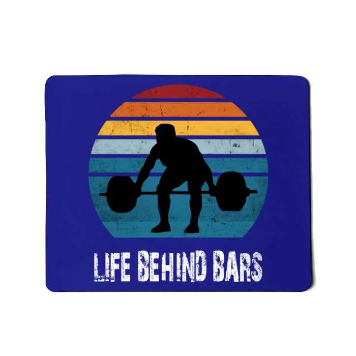 Life Behind Bars Funny Powerlifting Weightlifting Vintage Meaningful Gift Mousepad