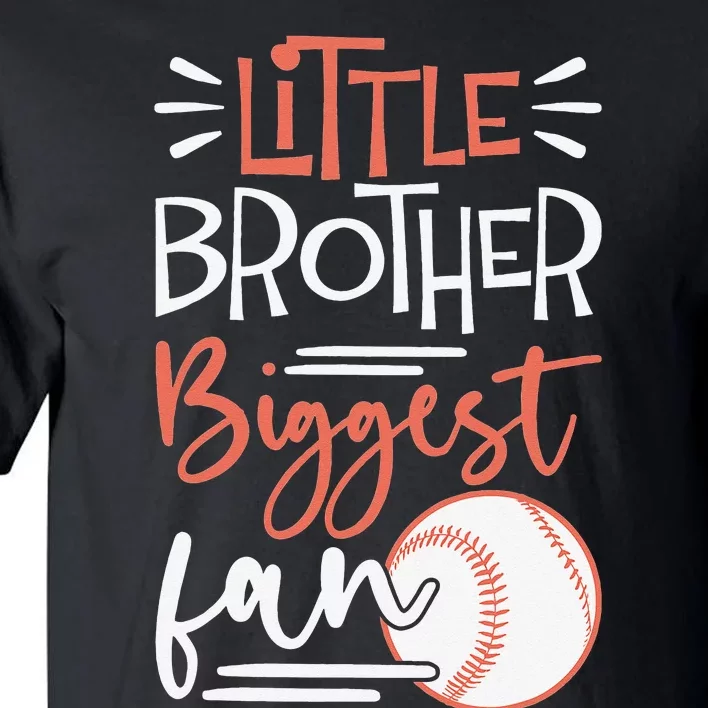 Little Brother Biggest Fan Baseball Season Tall T-Shirt