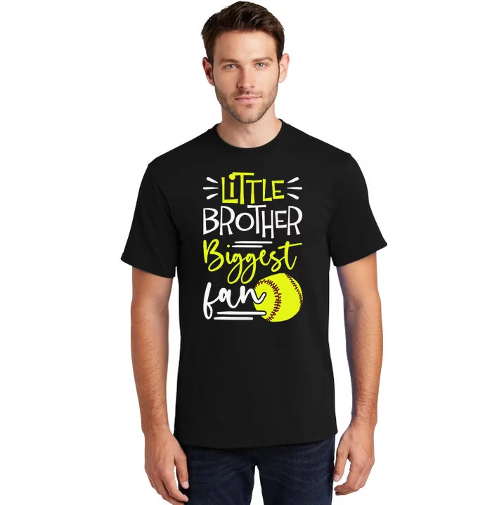 Little Brother Biggest Fan Softball Softball Tall T-Shirt