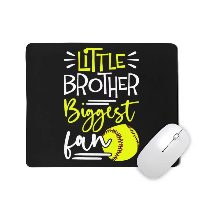 Little Brother Biggest Fan Softball Softball Mousepad