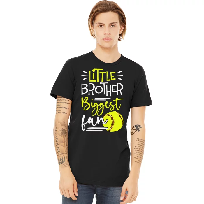 Little Brother Biggest Fan Softball Softball Premium T-Shirt