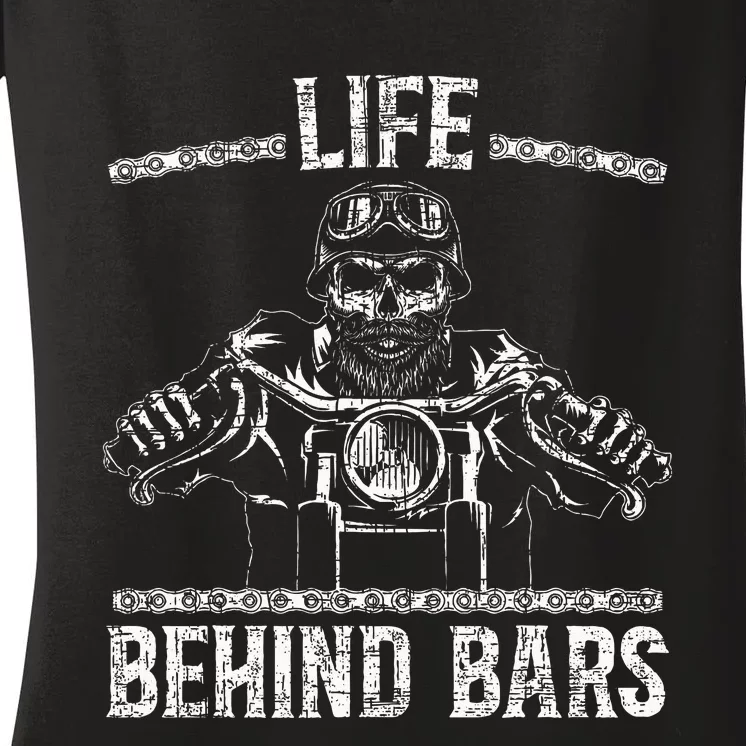 Life Behind Bars Biker Motorcycle Women's V-Neck T-Shirt