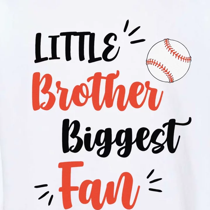 Little Brother Biggest Fan Baseball Season Garment-Dyed Sweatshirt