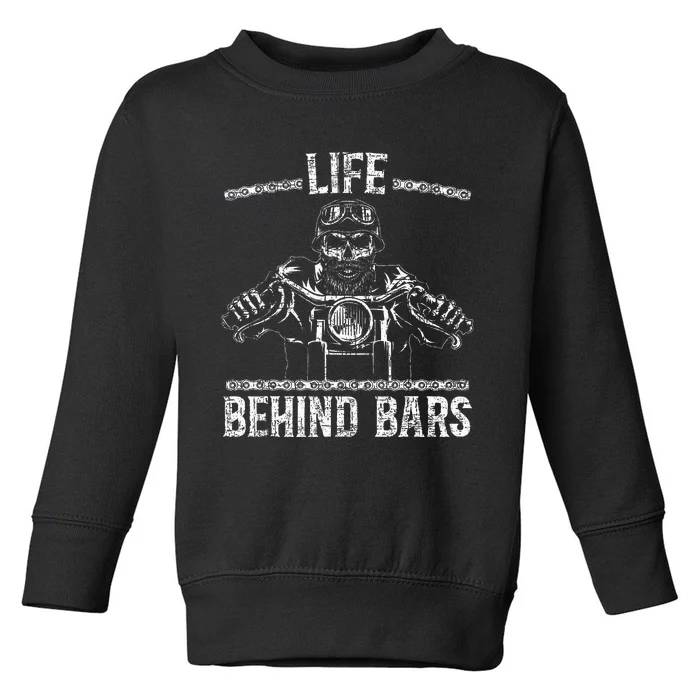 Life Behind Bars Biker Motorcycle Toddler Sweatshirt