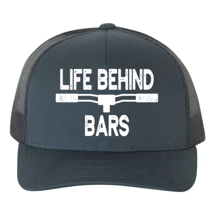 Life Behind Bars Gift Cycling Gift For Bicyclists Gift Yupoong Adult 5-Panel Trucker Hat