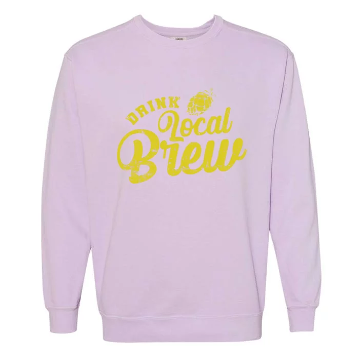 Local Brew Beer Gift Garment-Dyed Sweatshirt