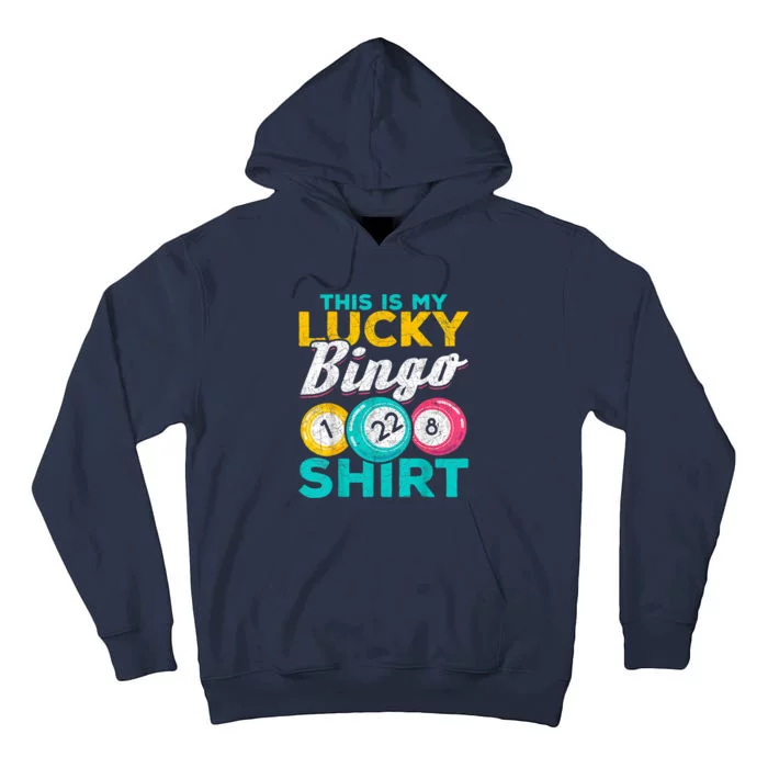 Lucky Bingo Bingo Player Hobby Gambling Funny Bingo Tall Hoodie