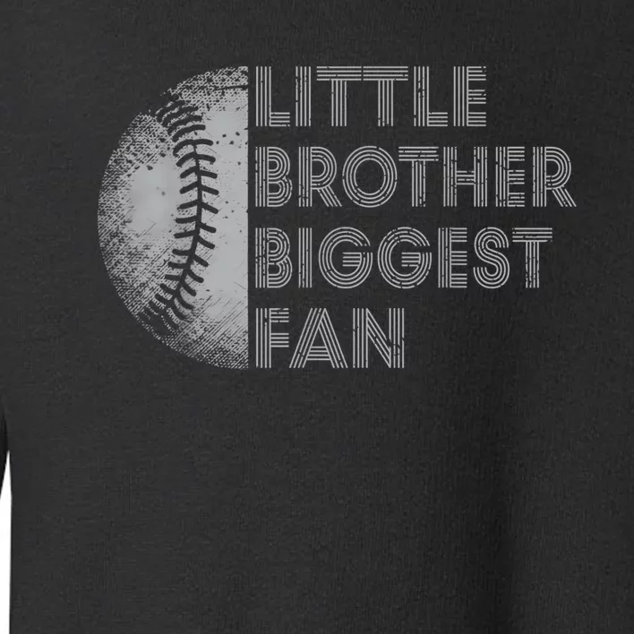 Little Brother Biggest Fan Baseball Season Gift For Toddler Sweatshirt