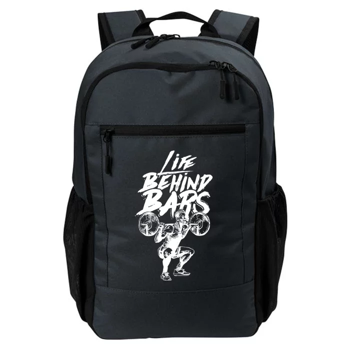 Life Behind Bars Gift Workout Lifting And Bodybuilding Cool Gift Daily Commute Backpack