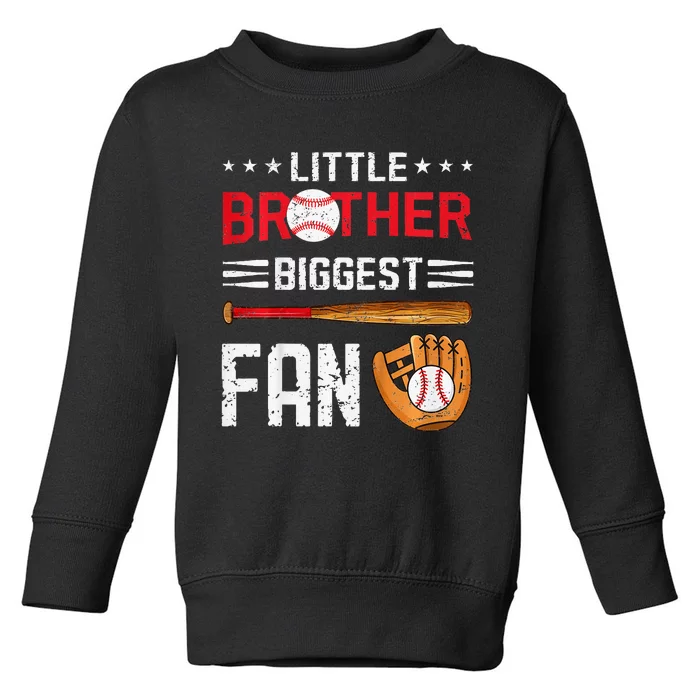 Little Brother Biggest Fan Baseball Family Toddler Sweatshirt