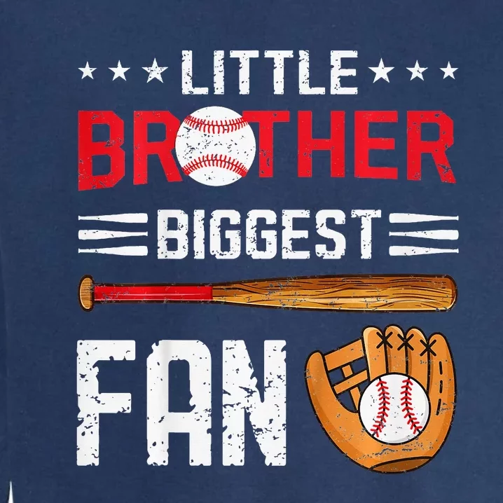 Little Brother Biggest Fan Baseball Family Garment-Dyed Sweatshirt