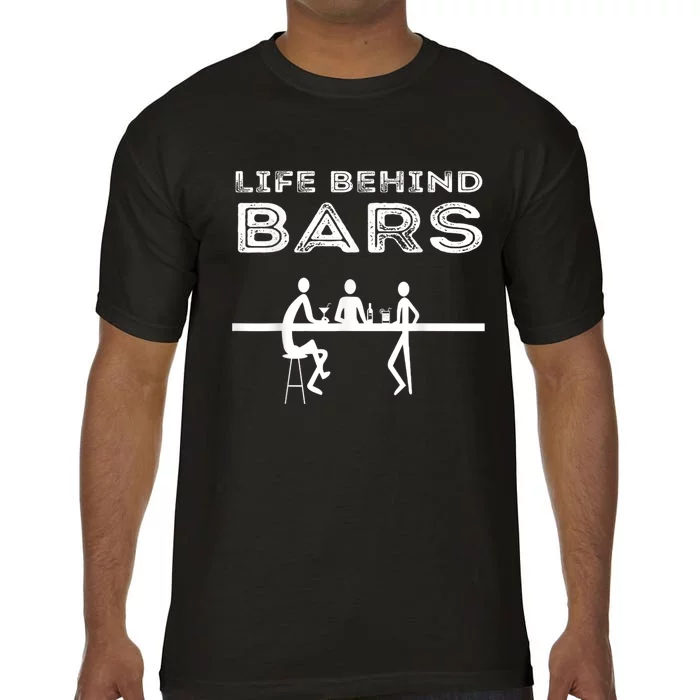 Life Behind Bars Bartender Comfort Colors T-Shirt