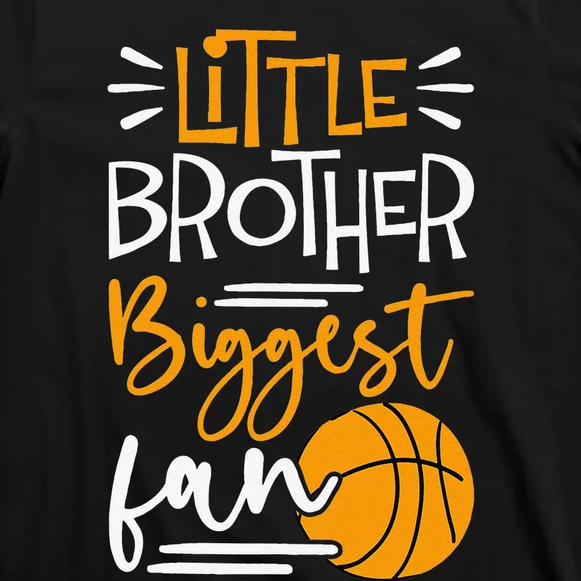 Little Brother Biggest Fan Basketball funny players T-Shirt