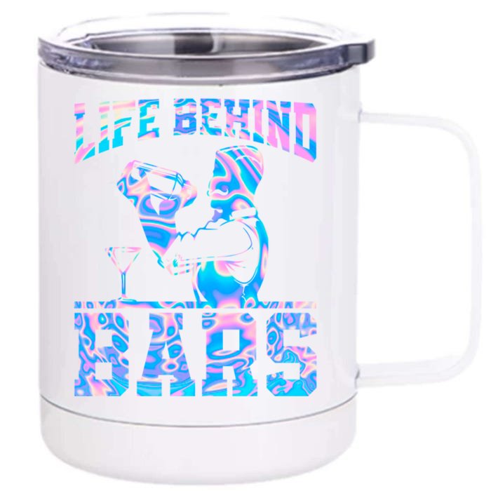 Life Behind Bars Bartender Gift Front & Back 12oz Stainless Steel Tumbler Cup