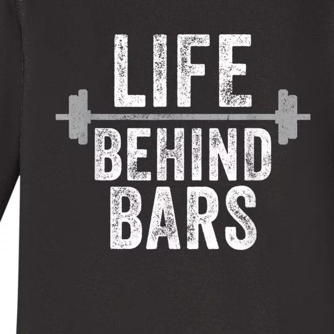 LIfe Behind Bars Weight Lifting Gym Workout Bodybuilding Baby Long Sleeve Bodysuit