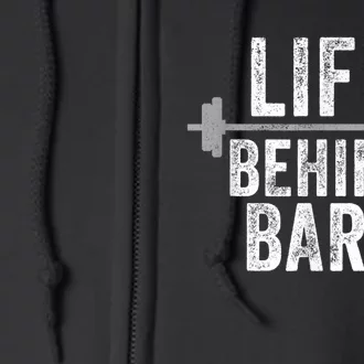 LIfe Behind Bars Weight Lifting Gym Workout Bodybuilding Full Zip Hoodie