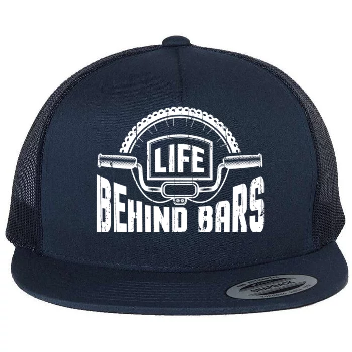 Life Behind Bars Bicycle Funny Cycling Biker Funny Gift Flat Bill Trucker Hat