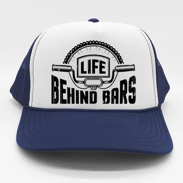 Life Behind Bars Bicycle Funny Cycling Biker Funny Gift Trucker Hat