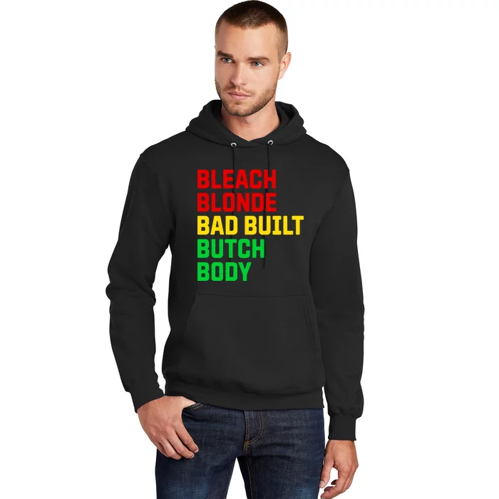 Lovedoveclarke Bleach Blonde Bad Built Botched Body Hoodie