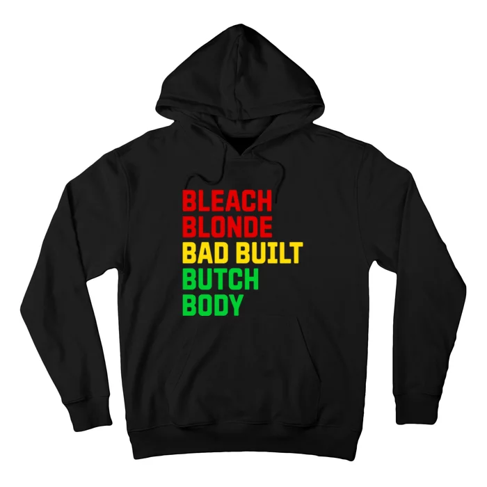 Lovedoveclarke Bleach Blonde Bad Built Botched Body Hoodie