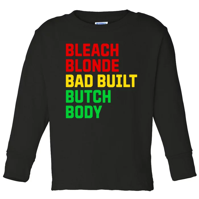 Lovedoveclarke Bleach Blonde Bad Built Botched Body Toddler Long Sleeve Shirt