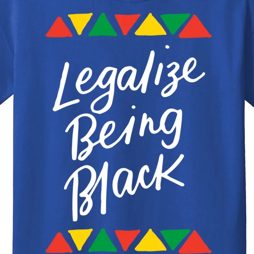 Legalize Being Black African American History Month Blm Cute Gift Kids T-Shirt