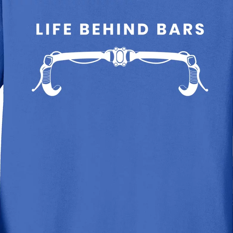 Life Behind Bars Biking Cycling Bicycle Cyclist Gift Kids Long Sleeve Shirt