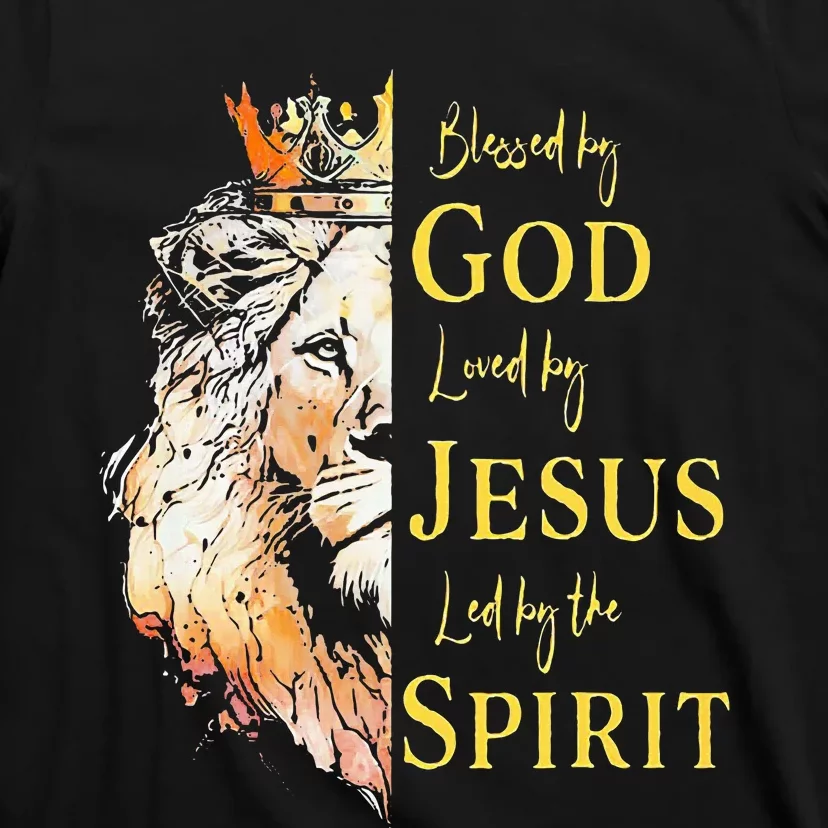 Lion Blessed By God Loved By Jesus Led Buy The Spirit T-Shirt