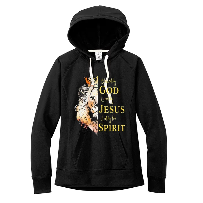 Lion Blessed By God Loved By Jesus Led Buy The Spirit Women's Fleece Hoodie